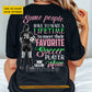 Personalized Soccer Mom Backside T-shirt, Some People Have To Wait A Lifetime To Meet Their Favorite Soccer Tees Mother's Day Gift For Soccer Lovers