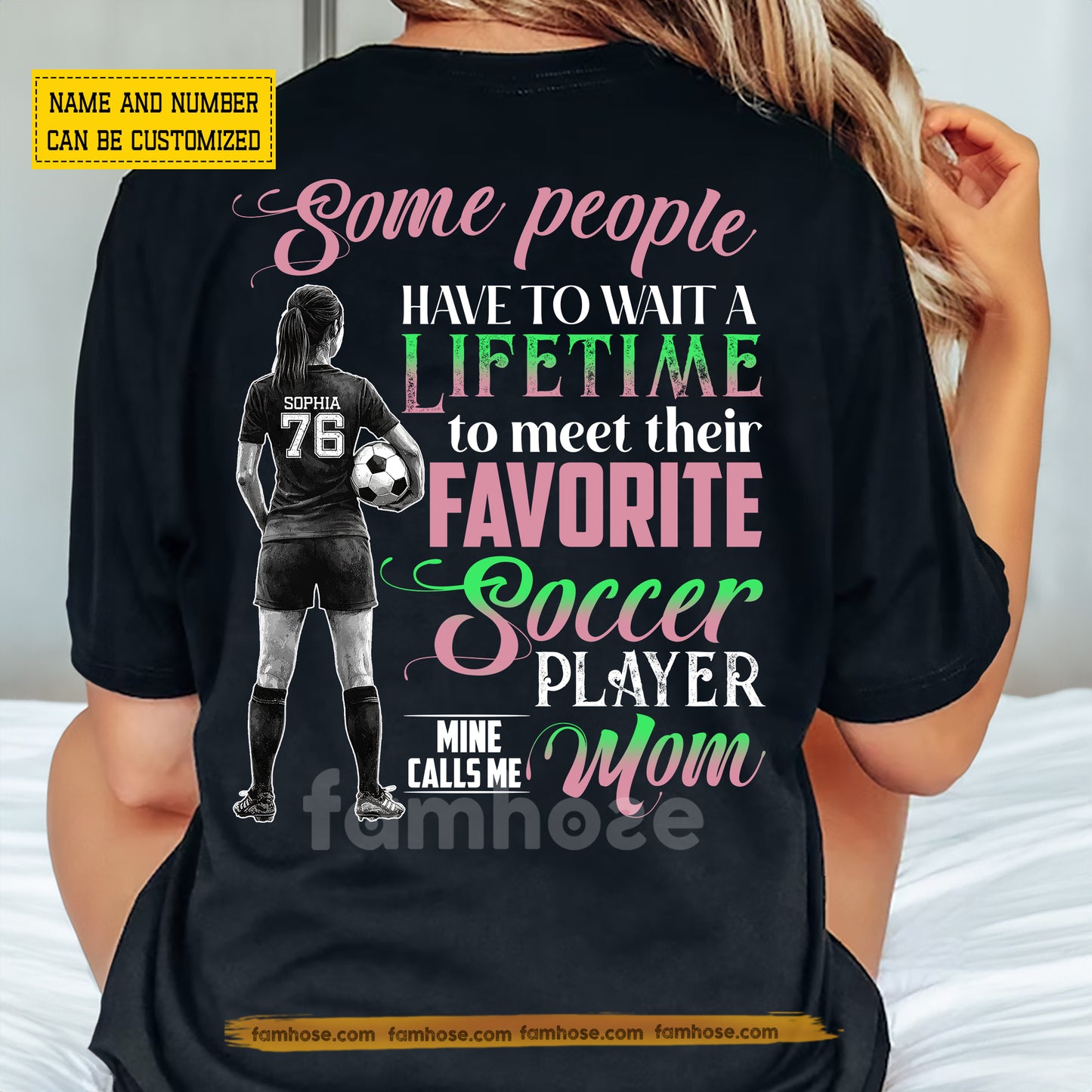 Personalized Soccer Mom Backside T-shirt, Some People Have To Wait A Lifetime To Meet Their Favorite Soccer Tees Mother's Day Gift For Soccer Lovers
