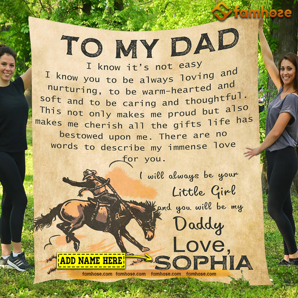 Personalized Bull Riding Blanket, To My Dad I Will Always Be Your Little Girl Fleece Blanket - Sherpa Blanket Father's Day  Gift For Dad From Daughter