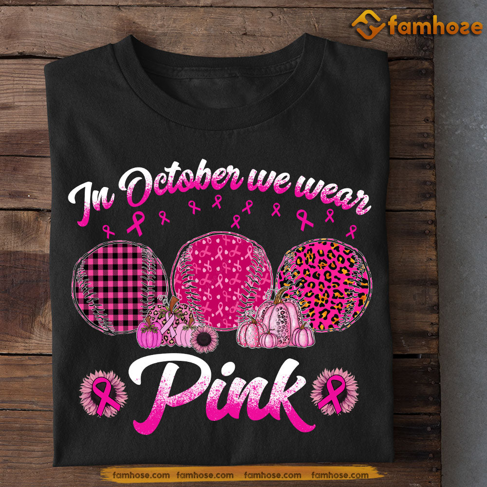 Softball T-shirt, In October We Were Pink, Gift For Softball Lovers Who Supports Breast Cancer Awareness