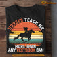 Funny Horse T-shirt, Horses Teach Me More Than Any Textbook Can, Back To School Gift For Horse Lovers, Horse Kids, Horse Tees