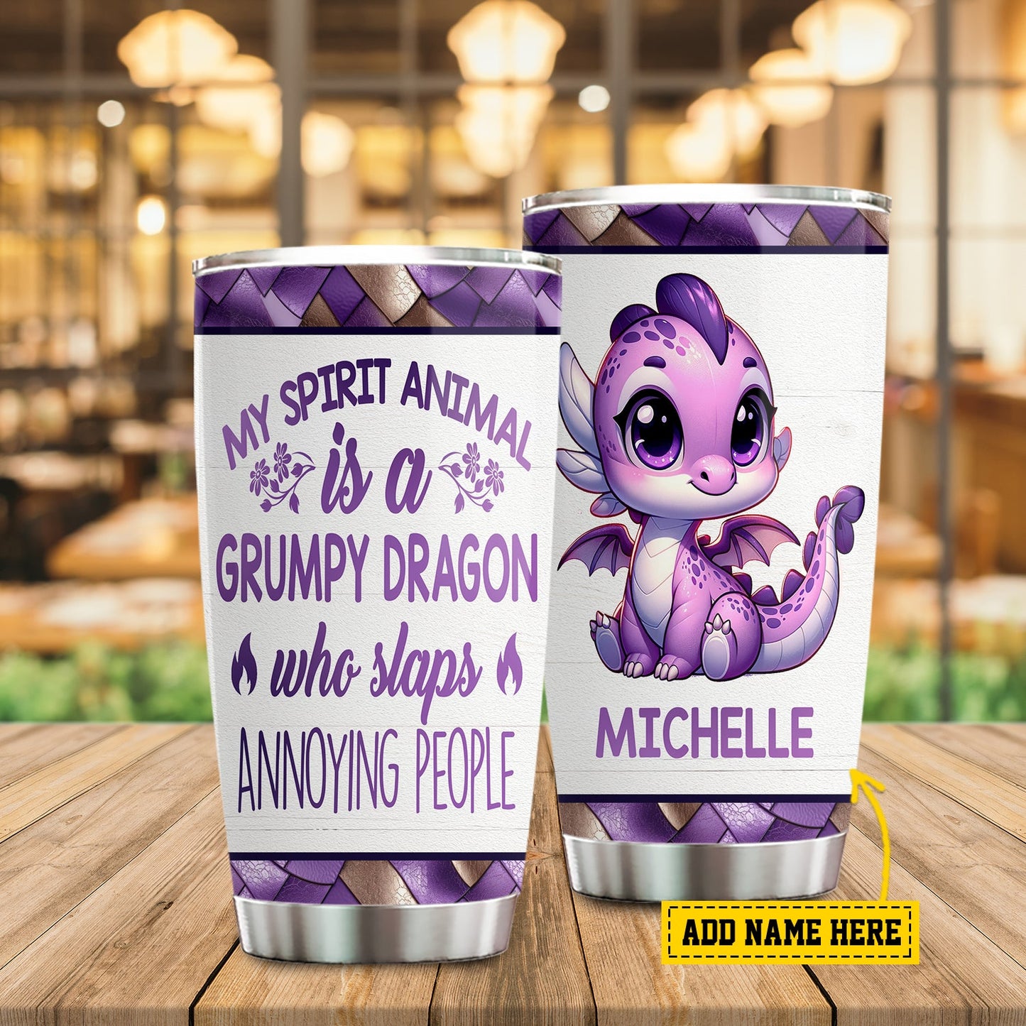 Cute Personalized Dragon Tumbler, My Spirit Animal Is A Grumpy Dragon Who Slaps Annoying People, Stainless Steel Tumbler, Gift For Dragon Lovers