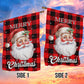 Merry Christmas, Santa Claus Xmas Garden Flag & House Flag, Christmas Flag Gift For Santa Claus Lovers