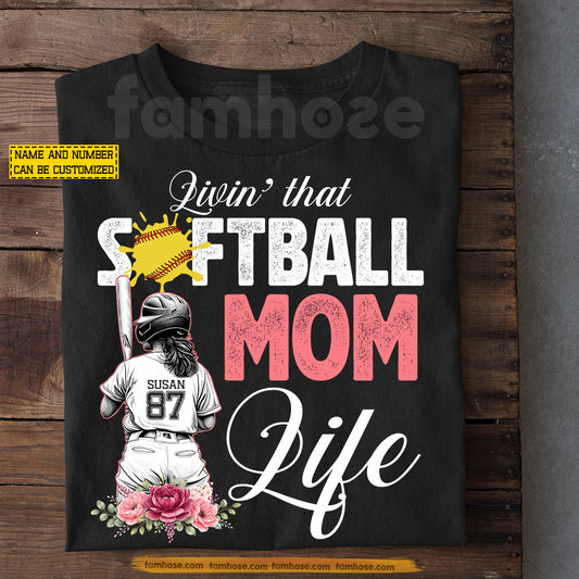 Personalized Softball Mom T-shirt, Livin' That Softball Mom Life Tees Mother's Day Gift For Softball Lover