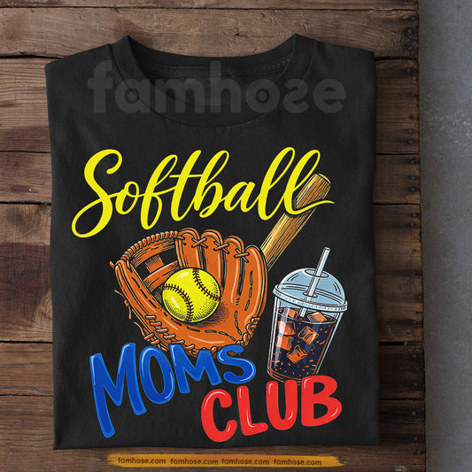 Softball Mom T-shirt, Softball Moms Club Tees Mother's Day Gift For Softball Lover