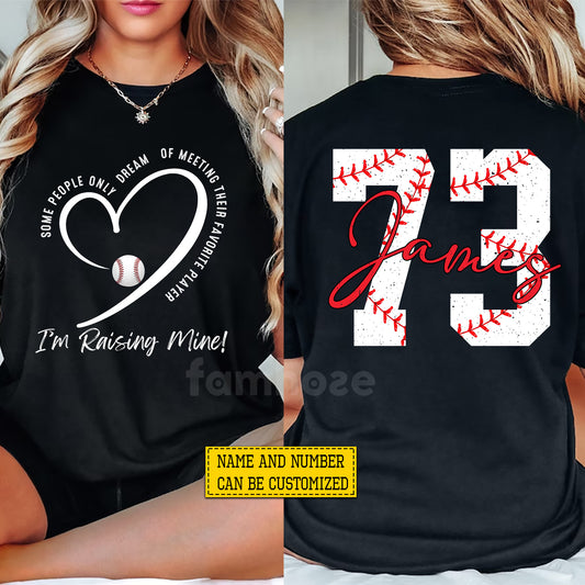 Personalized Baseball Two-side T-shirt, Some People Only Dream Of Meeting Their Favorite Player Tees Gift For Baseball Lovers