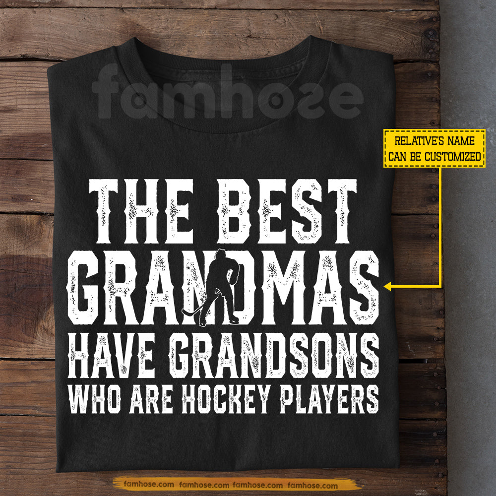 Personalized Hockey Grandmas Grandsons T-shirt, The Best Grandmas Have Grandsons Tees Mother's Day Gift For Hockey Lover