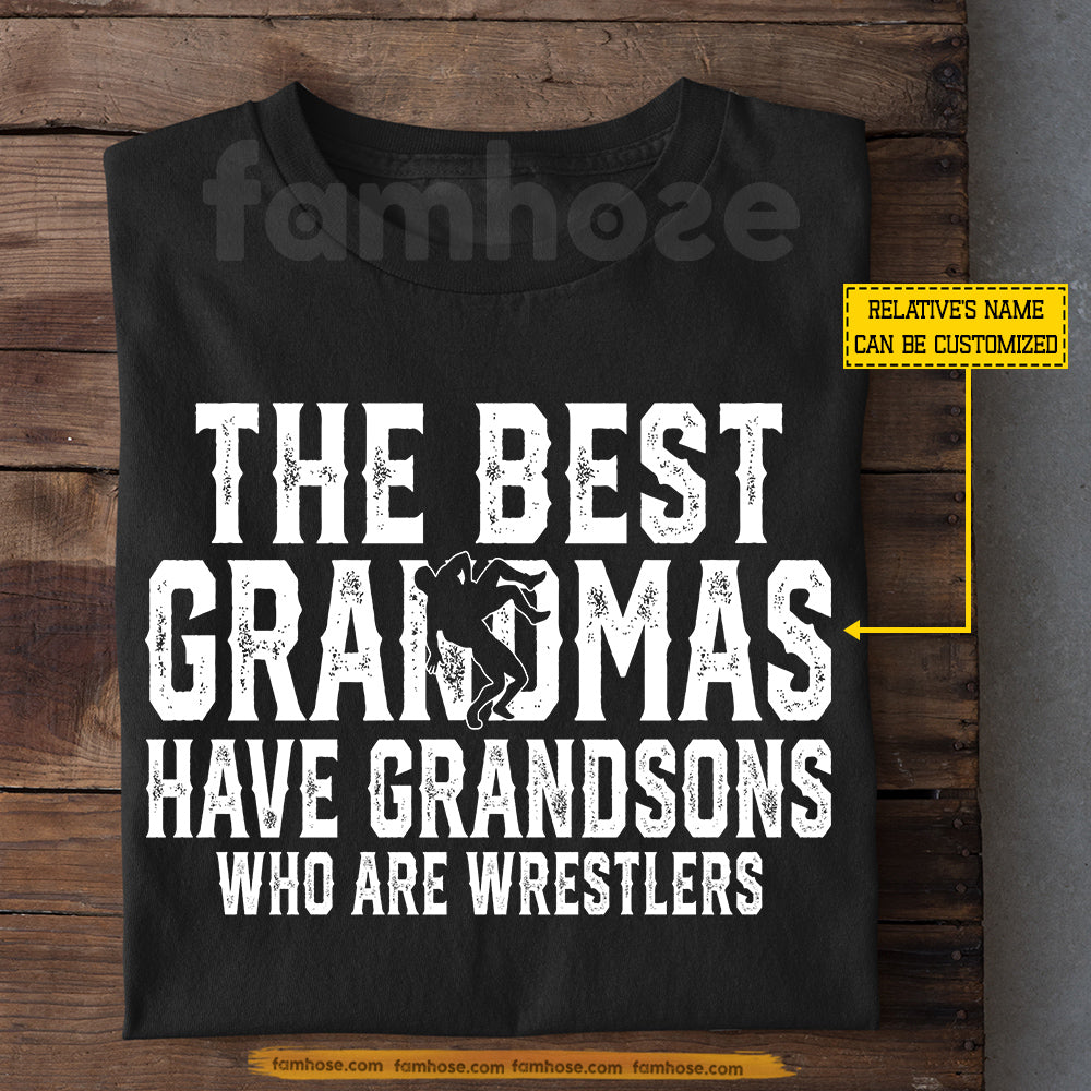 Personalized Wrestling Grandma Grandsons T-shirt, The Best Grandmas Have Grandsons Tees Mother's Day Gift For Wrestlers