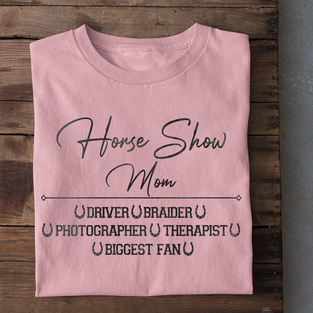 Funny Horse Mom T-shirt, Horse Mom Show Tees Mother's Day Gift For Horse Lovers
