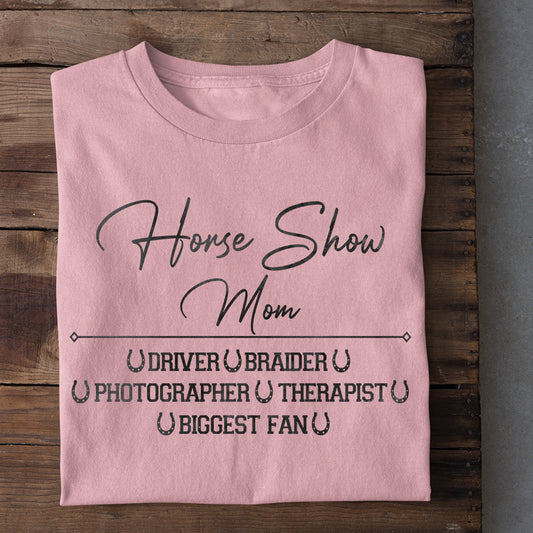 Funny Horse Mom T-shirt, Horse Mom Show Tees Mother's Day Gift For Horse Lovers