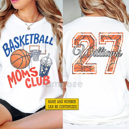 Personalized Basketball Mom Two-sided T-shirt, Basketball Moms Club Style Tees Mother's Day Gift For Basketball Lovers