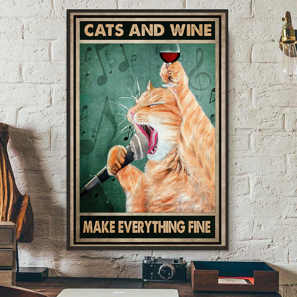 Cats And Wine Make Everything Fine, Funny Cat Canvas Painting, Wall Art Decor - Cat Poster Gift