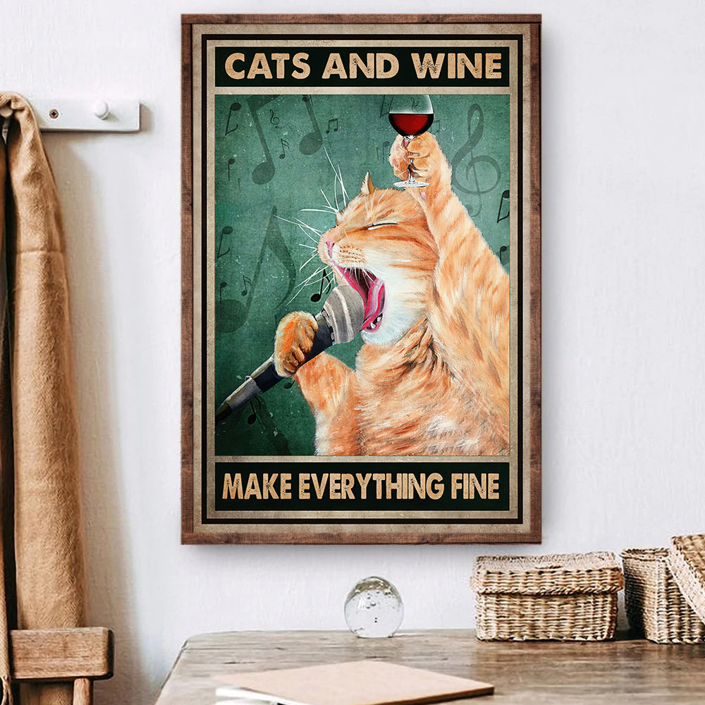 Cats And Wine Make Everything Fine, Funny Cat Canvas Painting, Wall Art Decor - Cat Poster Gift