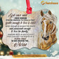 Christmas Horse Ornament, God Once Said I Need Someone Strong Gift For Horse Lovers, Aluminum Ornament