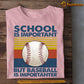 Baseball T-shirt, School Is Important But Baseball Is Importanter, Back To School Gift For Baseball Lovers, Baseball Tees
