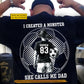 Personalized Soccer Dad Backside T-shirt, I Created A Monster She Calls Me Dad Sport Tees Father's Day Gift For Soccer Lovers
