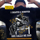 Personalized Show Jumping Dad Backside T-shirt, I Created A Monster She Calls Me Dad Tees Father's Day Gift For Show Jumping Lovers
