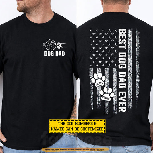 Personalized Dog Dad Two-sided T-shirt, Best Dog Dad Ever Tees Father's Day Gift For Dog Lovers