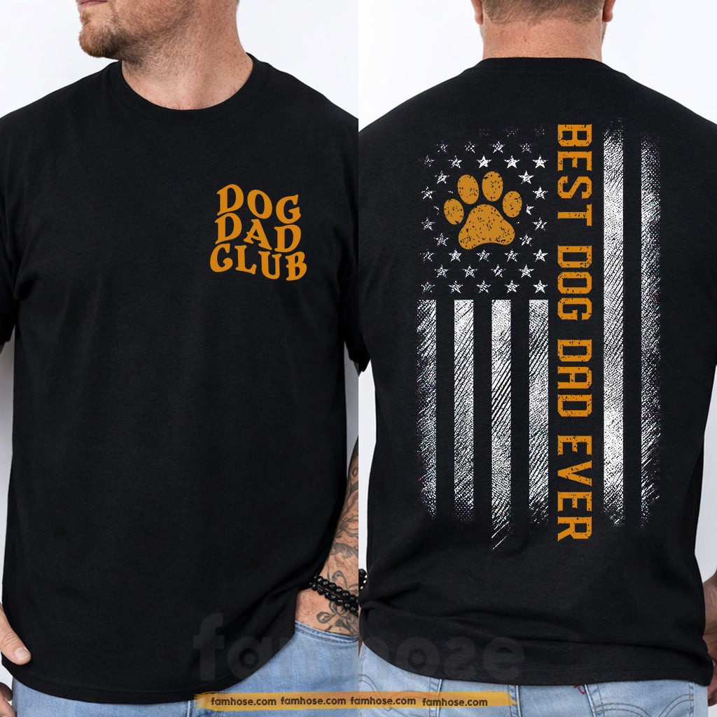 Dog Dad Two-sided T-shirt, Dog Dad Club Tees Father's Day Gift For Dog Lovers