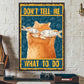 Don't Tell Me What To Do, Funny Cat Canvas Painting, Wall Art Decor - Poster Gift For Cat Lovers