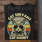 Vintage Cat Dad T-shirt, Cat Servant Formely Known As A Cat Daddy Tees Father's Day Gift For Cat Lovers