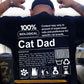 Cat Dad Backside T-shirt, 100% Biological Cat Dad Tees Father's Day Gift For Cat Lovers