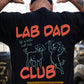 Funny Labrador Retriever Dog Dad Backside T-shirt, Dog Dad Club Tees Father's Day Gift For Dog Lovers