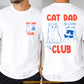Cat Dad Two-sided T-shirt, Cat Dad Club Tees Father's Day Gift For Cat Lovers