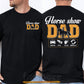 Horse Dad Two-sided T-shirt, Horse Show Dad Drive Pay Clap Repeat Tees Father's Day Gift For Horse Lovers