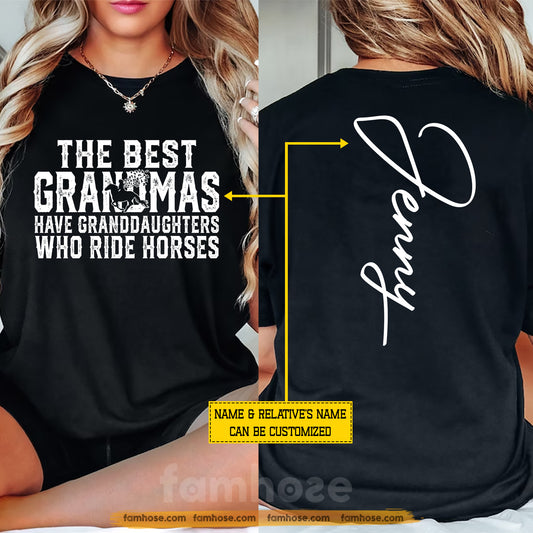 Personalized Horse Riding Two-sided T-shirt, The Best Grandmas Have Granddaughters Who Ride Horses Tees Gift For Horse Lovers