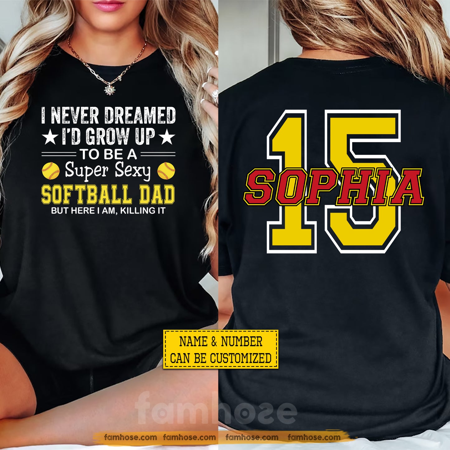 Funny Personalized Softball Dad Two-sided T-shirt, I Never Dreamed I'd Grow Up Sport Tees Father's Day Gift For Softball Lovers