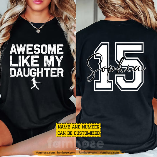 Personalized Softball Parents Two-sided T-shirt, Awesome Like My Daughter Tees Gift For Softball Lovers