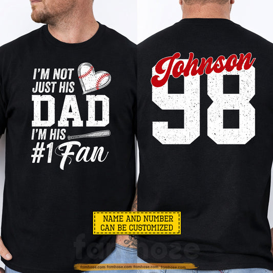 Personalized Baseball Dad Two-sided T-shirt, I'm Not Just His Dad Sport Tees Father's Day Gift For Baseball Lovers
