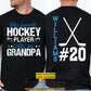 Personalized Hockey Grandpa Two-sided T-shirt, My Favorite Hockey Player Sport Tees Gift For Hockey Lovers