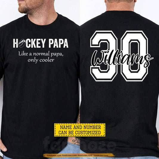 Personalized Hockey Dad Two-sided T-shirt, Hockey Papa Sport Tees Father's Day Gift For Hockey Lovers