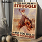 Bull Riding Horse Poster & Canvas, You May See Me Struggle But You Will Never See Me Quit, Horse Canvas Wall Art, Poster Gift For Horse Lovers