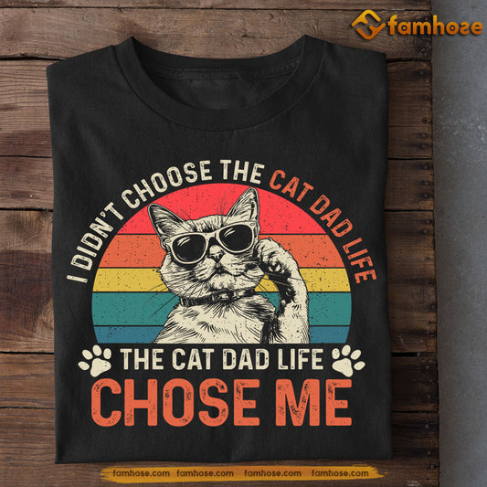 Vintage Cat T-shirt, The Cat Dad Life Chose Me, Father's Day Gift For Cat Lovers, Cat Owners Tees