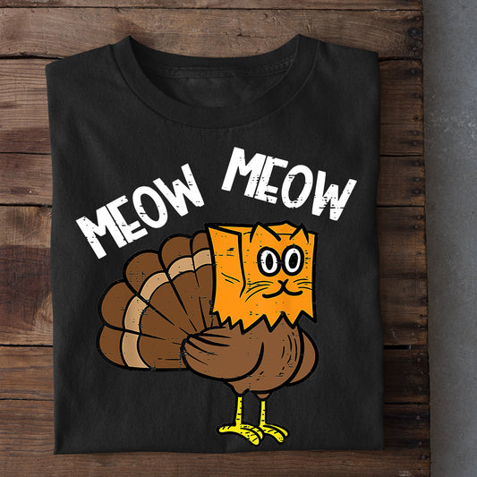 Funny Cat Thanksgiving T-shirt, Meow Meow I'm A Turkey, Gift For Cat Lovers, Cat Tees, Cat Owners