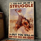 Bull Riding Horse Poster & Canvas, You May See Me Struggle But You Will Never See Me Quit, Horse Canvas Wall Art, Poster Gift For Horse Lovers