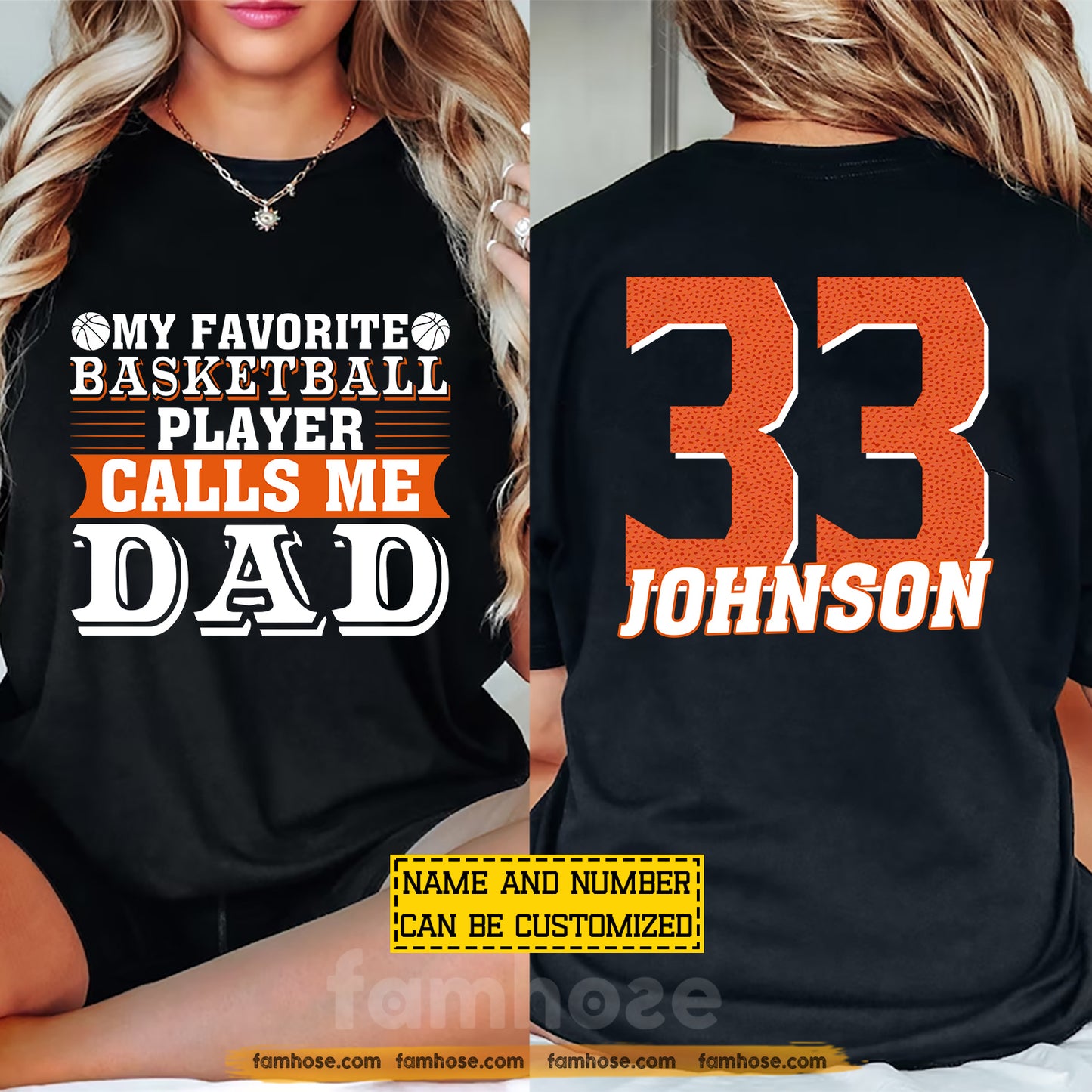 Personalized Basketball Dad Two-sided T-shirt, My Favorite Basketball Player Tees Father's Day Gift For Basketball Lovers