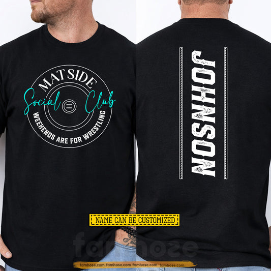 Personalized Wrestling Parent Two-sided T-shirt, Matside Social Club Sport Tees Gift For Wrestling Lovers