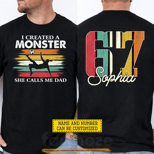 Vintage Personalized Soccer Dad Two-sided T-shirt, I Created A Monster Sport Tees Father's Day Gift For Soccer Lovers