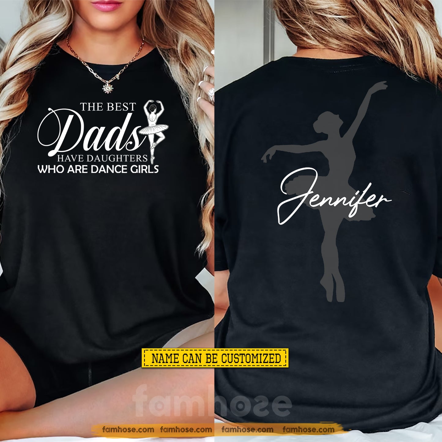 Personalized Ballet Dad Two-sided T-shirt, The Best Dads Have Daughters Who Are Dance Girls Sport Tees Father's Day Gift For Ballet Lovers