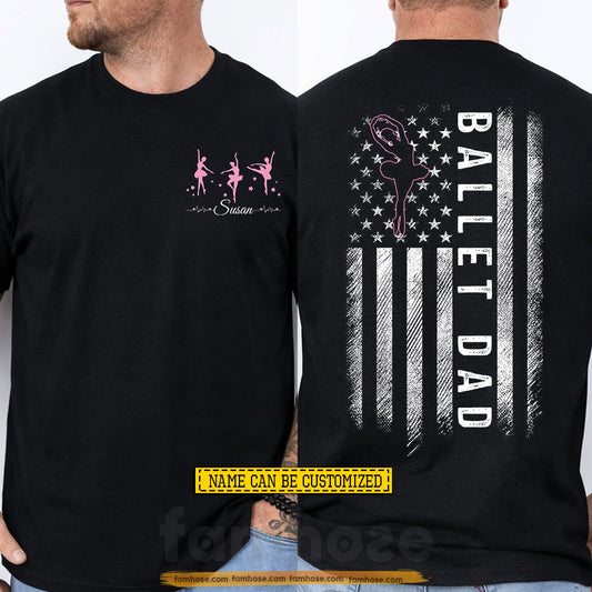Personalized Ballet Dada Two-sided T-shirt, Ballet Dad Sport Tees Father's Day Gift For Ballet Lovers