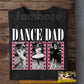 Personalized Ballet Dad T-shirt, Dance Dad Tees Father's Day Gift For Ballet Lovers
