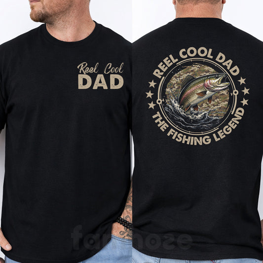 Fishing Dad Two-sided T-shirt, Reel Cool Dad The Fishing Legend Tees Father's Day Gift For Fishing Lovers