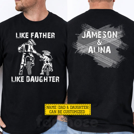 Personalized Dirt Bike Dad Daughter Two-sided T-shirt, I Like Father I Like Daughter Tees Father's Day Gift For Motocross Lovers