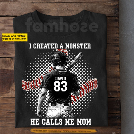 Personalized Baseball Mom T-shirt, I Created A Monster He Calls Me Mom Sport Tees Mother's Day Gift For Baseball Lovers
