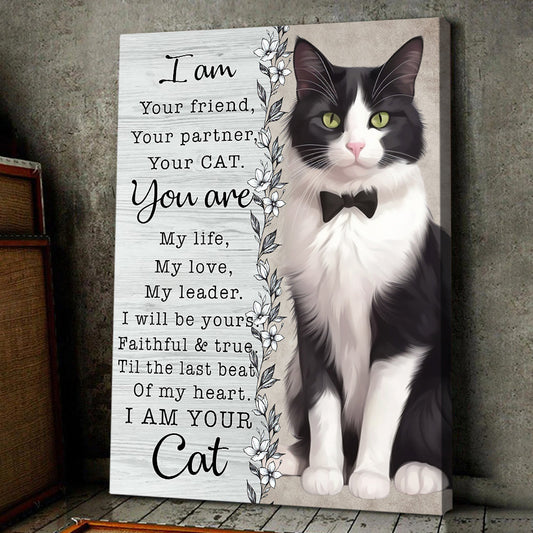 I Am Your Friend, Your Partner, Your Cat, Cat Canvas Painting, Wall Art Decor - Poster Gift For Cat Lovers