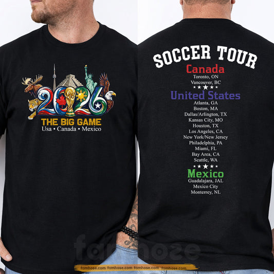 International Soccer Championship 2026 Two-sided T-shirt, The Big Game USA Canada Mexico Soccer Tournament 2026 Tees Sport Gift